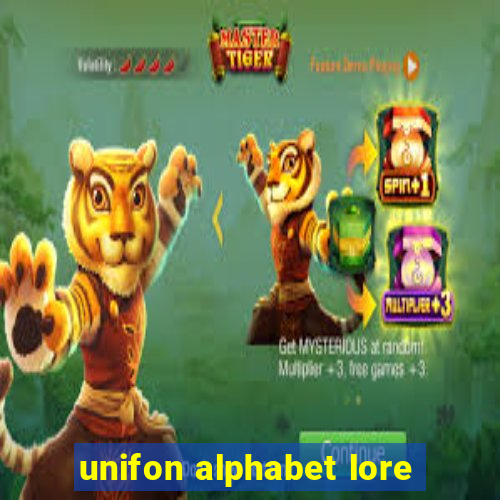 unifon alphabet lore